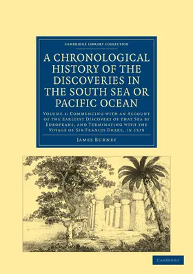 Burney |  A Chronological History of the Discoveries in the South Sea or Pacific Ocean | Buch |  Sack Fachmedien