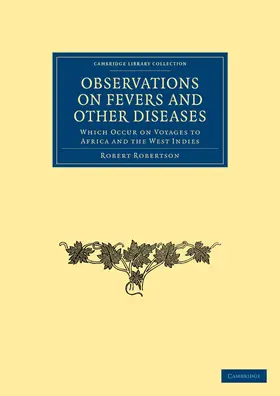 Robertson |  Observations on Fevers and Other Diseases | Buch |  Sack Fachmedien