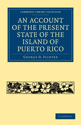 Flinter |  An Account of the Present State of the Island of Puerto             Rico | Buch |  Sack Fachmedien