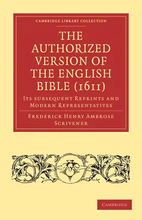Scrivener |  The Authorized Version of the English Bible             (1611) | Buch |  Sack Fachmedien