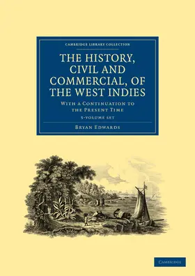 Edwards |  The History, Civil and Commercial, of the West Indies 5 Volume Paperback Set | Buch |  Sack Fachmedien