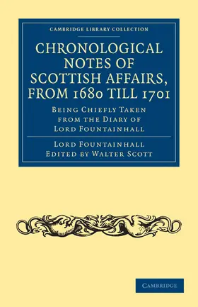 Fountainhall / Lauder / Scott |  Chronological Notes of Scottish Affairs, from 1680 Till 1701 | Buch |  Sack Fachmedien