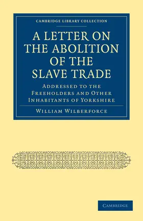 Wilberforce |  A Letter on the Abolition of the Slave Trade | Buch |  Sack Fachmedien