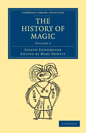 Ennemoser / Howitt |  The History of Magic - Volume 2 | Buch |  Sack Fachmedien