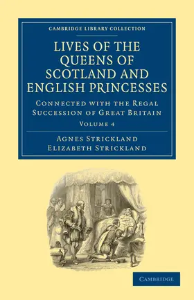 Strickland |  Lives of the Queens of Scotland and English Princesses | Buch |  Sack Fachmedien