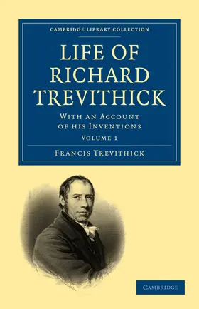 Trevithick |  Life of Richard Trevithick | Buch |  Sack Fachmedien