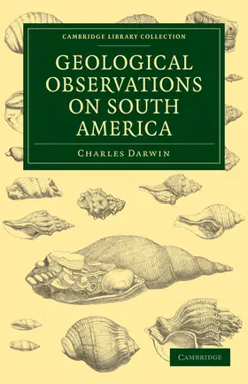 Darwin |  Geological Observations on South America | Buch |  Sack Fachmedien