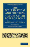 Ranke |  The Ecclesiastical and Political History of the Popes of Rome 3 Volume Paperback Set: During the Sixteenth and Seventeenth Centuries | Buch |  Sack Fachmedien