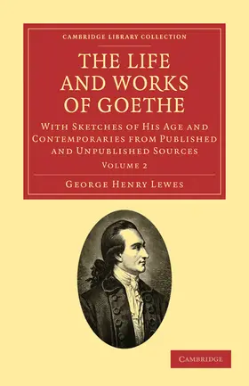 Lewes |  The Life and Works of Goethe - Volume 2 | Buch |  Sack Fachmedien