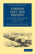 Wheatley / Cunningham |  London Past and Present - Volume 1 | Buch |  Sack Fachmedien