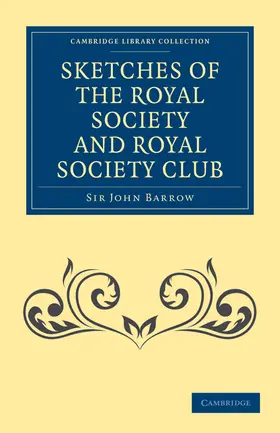 Barrow |  Sketches of the Royal Society and Royal Society Club | Buch |  Sack Fachmedien