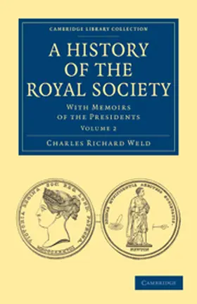 Weld |  A History of the Royal Society - Volume 2 | Buch |  Sack Fachmedien