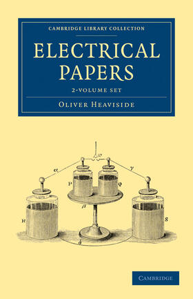 Heaviside |  Electrical Papers 2 Volume Set | Buch |  Sack Fachmedien