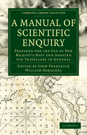 Herschel |  A Manual of Scientific Enquiry | Buch |  Sack Fachmedien