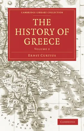 Curtius / Ward |  The History of Greece - Volume 2 | Buch |  Sack Fachmedien