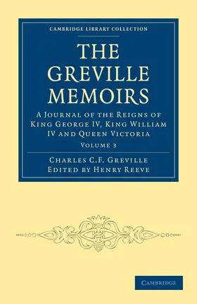 Greville / Reeve |  The Greville Memoirs - Volume 3 | Buch |  Sack Fachmedien