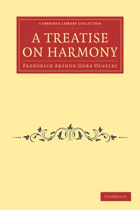 Ouseley |  A Treatise on Harmony | Buch |  Sack Fachmedien