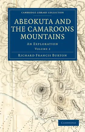 Burton |  Abeokuta and the Camaroons Mountains | Buch |  Sack Fachmedien