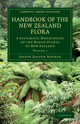 Hooker |  Handbook of the New Zealand Flora - Volume 1 | Buch |  Sack Fachmedien