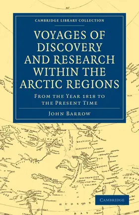 Barrow |  Voyages of Discovery and Research Within the Arctic Regions, from the Year 1818 to the Present Time | Buch |  Sack Fachmedien