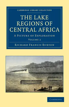 Burton |  The Lake Regions of Central Africa | Buch |  Sack Fachmedien