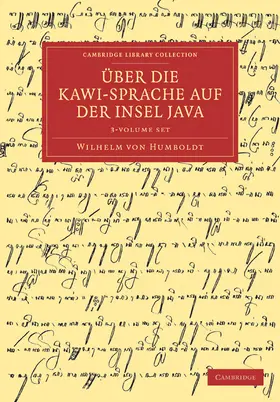 Humboldt | UEber die Kawi-sprache auf der Insel Java 3 Volume Set | Medienkombination | 978-1-108-03156-1 | sack.de