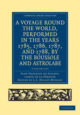 Millet-Mureau | A Voyage round the World, Performed in the Years 1785, 1786, 1787, and 1788, by the Boussole and Astrolabe 2 Volume Set | Medienkombination | 978-1-108-03185-1 | sack.de