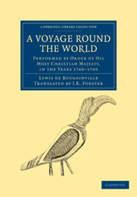 Bougainville |  A Voyage Round the World, Performed by Order of His Most Christian Majesty, in the Years 1766-1769 | Buch |  Sack Fachmedien