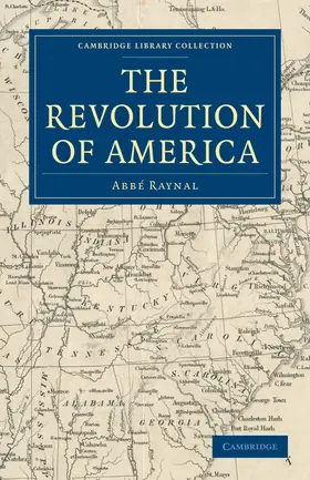 Raynal |  The Revolution of America | Buch |  Sack Fachmedien