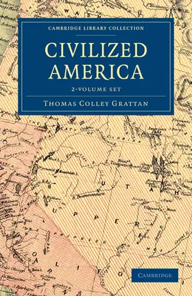 Grattan |  Civilized America 2 Volume Set | Buch |  Sack Fachmedien