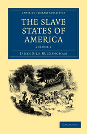 Buckingham |  The Slave States of America - Volume 2 | Buch |  Sack Fachmedien