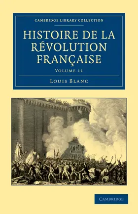 Blanc |  Histoire de La Revolution Francaise - Volume 11 | Buch |  Sack Fachmedien