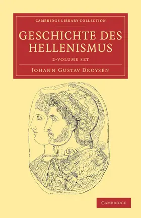 Droysen |  Geschichte des Hellenismus 2 Volume Set | Buch |  Sack Fachmedien