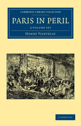 Vizetelly |  Paris in Peril 2 Volume Set | Buch |  Sack Fachmedien