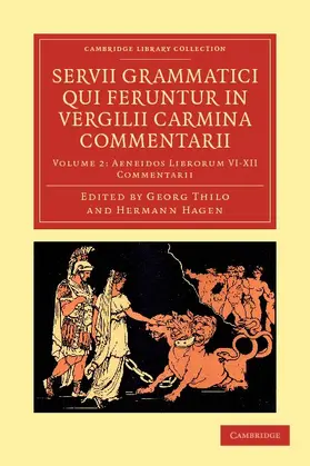 Servius / Thilo / Hagen |  Servii Grammatici Qui Feruntur in Vergilii Carmina Commentarii - Volume 2 | Buch |  Sack Fachmedien