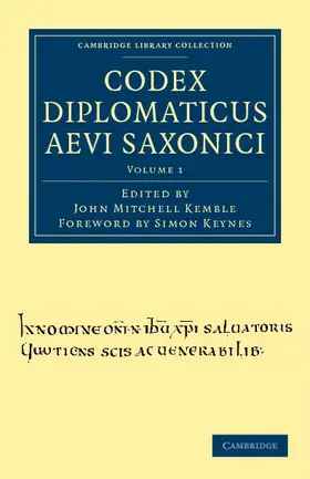 Kemble |  Codex Diplomaticus Aevi Saxonici - Volume 1 | Buch |  Sack Fachmedien
