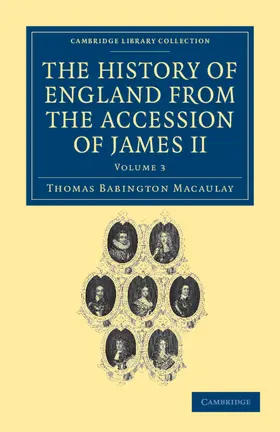 Macaulay / Trevelyan |  The History of England from the Accession of James II - Volume 3 | Buch |  Sack Fachmedien