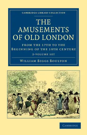 Boulton |  The Amusements of Old London 2 Volume Paperback Set | Buch |  Sack Fachmedien
