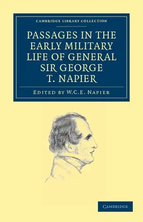 Napier |  Passages in the Early Military Life of General Sir George T. Napier, K.C.B. | Buch |  Sack Fachmedien