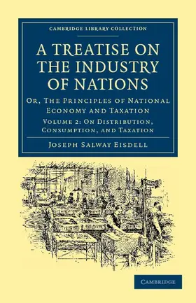 Eisdell |  A Treatise on the Industry of Nations | Buch |  Sack Fachmedien