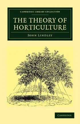 Lindley |  The Theory of Horticulture | Buch |  Sack Fachmedien