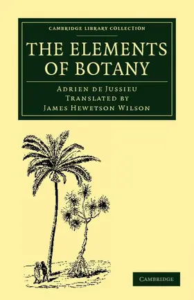 Jussieu |  The Elements of Botany | Buch |  Sack Fachmedien