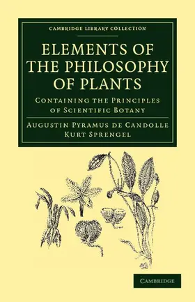 Candolle / Sprengel |  Elements of the Philosophy of Plants | Buch |  Sack Fachmedien