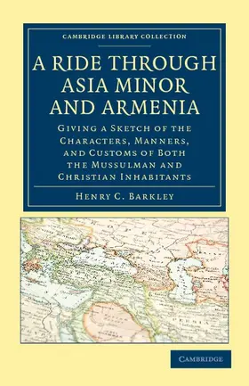 Barkley |  A Ride Through Asia Minor and Armenia | Buch |  Sack Fachmedien