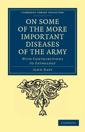 Davy |  On Some of the More Important Diseases of the Army | Buch |  Sack Fachmedien