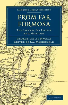 Mackay / Macdonald |  From Far Formosa | Buch |  Sack Fachmedien