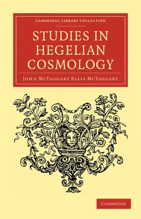 McTaggart |  Studies in Hegelian Cosmology | Buch |  Sack Fachmedien