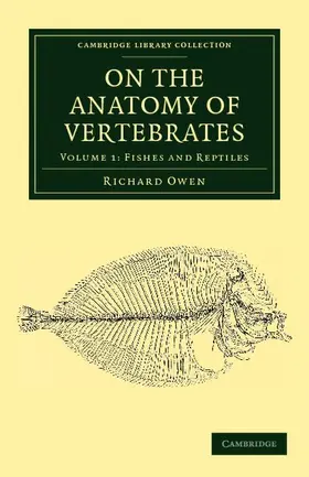 Owen |  On the Anatomy of Vertebrates - Volume 1 | Buch |  Sack Fachmedien