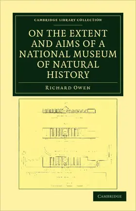 Owen |  On the Extent and Aims of a National Museum of Natural History | Buch |  Sack Fachmedien