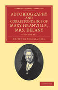 Delany / Hall |  Autobiography and Correspondence of Mary Granville, Mrs Delany 6 Volume Set | Buch |  Sack Fachmedien